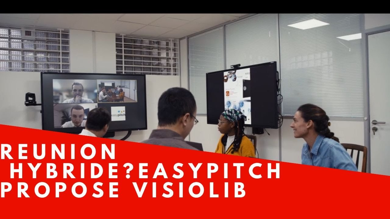 VISIOLIB - La solution d'Easypitch pour les réunions hybrides