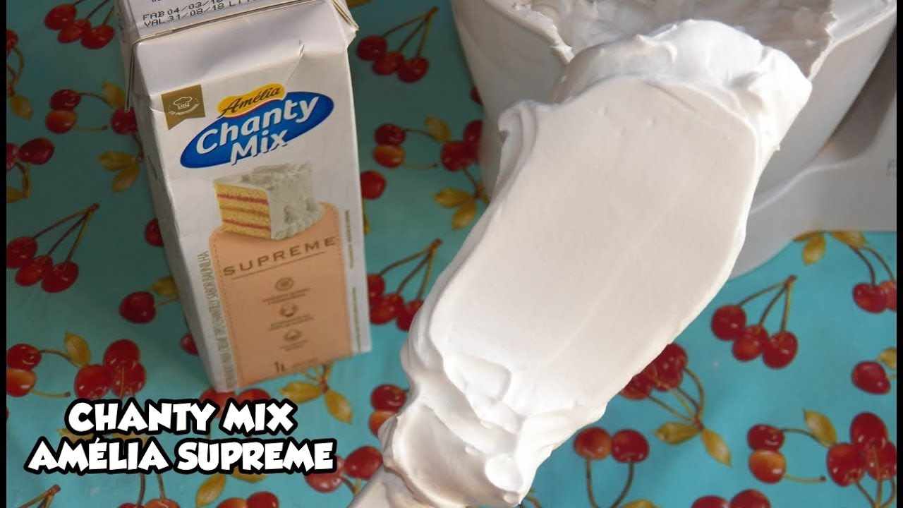 CHANTILLY AMÉLIA SUPREME -  NOVO CHANTY MIX AMÉLIA SUPREME - Bru na Cozinha