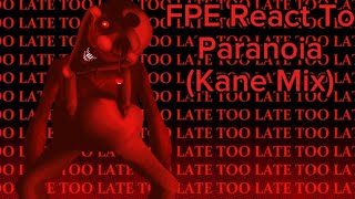 Fpe Teacher React To Paranoia Kane Mix