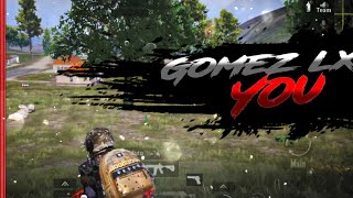 Gomez Lx-You || PUBGM Montage || Realme 7 60 fps || King 👑 Devil 😈