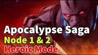 Apoc Saga: Heroic Mode - Nodes 1 & 2: Full Guide & Gameplay | MARVEL Strike Force - F2P