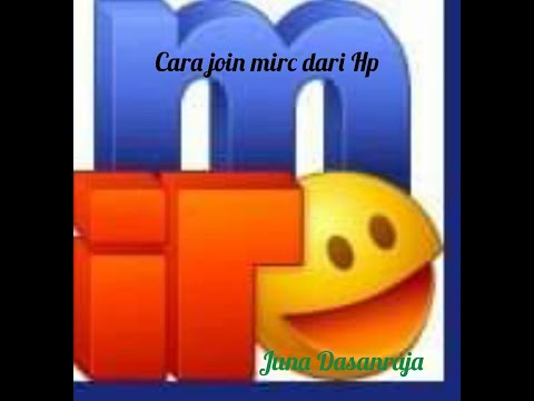 Cara join MIrc | #MIrcAplikasiTempoDulu | #CaraJoinMircAndroid | #JunaDasanraja #AndroIrc