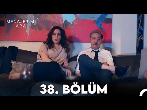 Menajerimi Ara 38. Bölüm