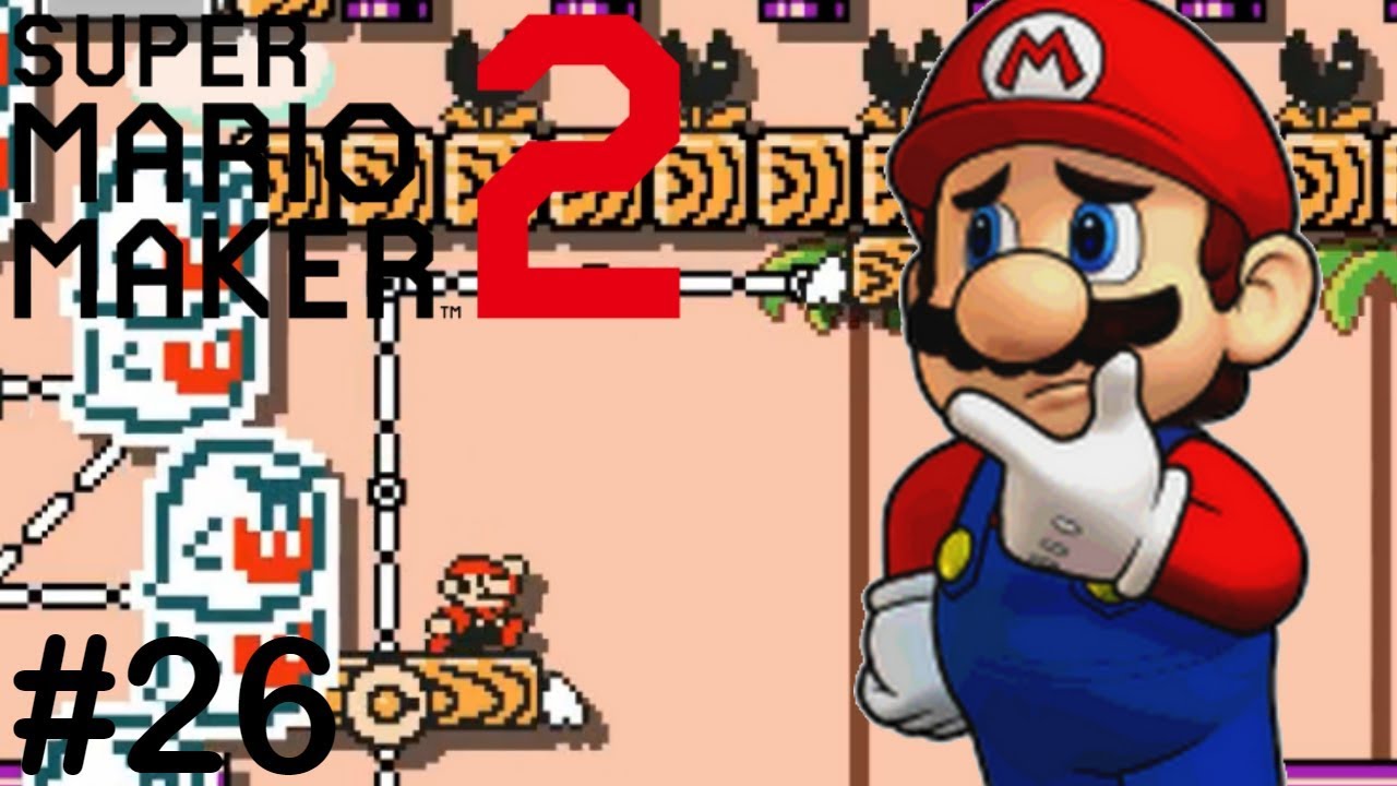 Super Mario Maker 2 Part 26- I Got Nothing - YouTube