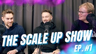 The Scale-Up Show Podcast Episode 1: How we all met