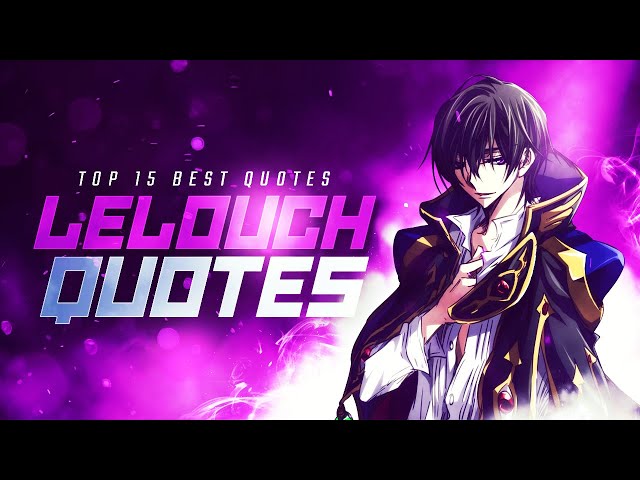 The 40+ Best Lelouch Lamperouge Quotes