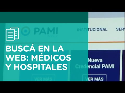 CONOCÉ QUÉ MÉDICOS Y HOSPITALES DE PAMI TE CORRESPONDEN | PAMI