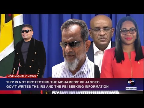 PPP IS NOT PROTECTING THE MOHAMMEDS’ VP JAGDEO, GOV’T WRITES THE IRS AND THE FBI SEEKING INFORMATION