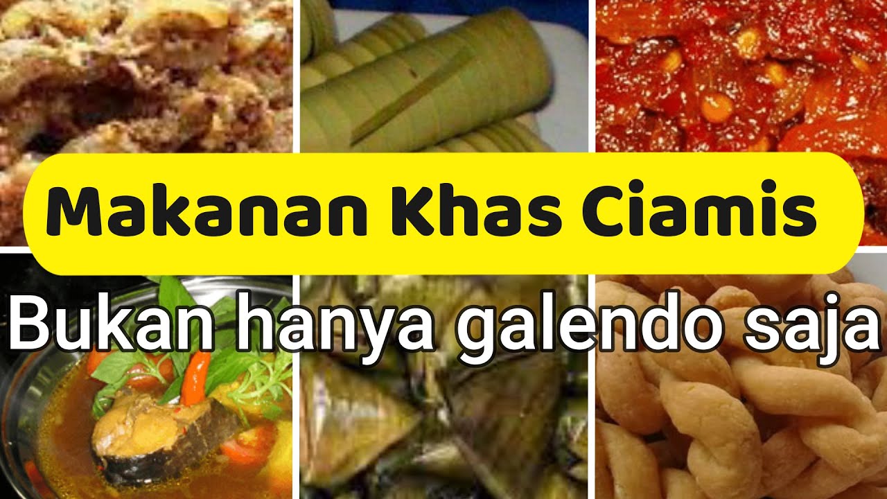 17 MAKANAN KHAS CIAMIS PALING POPULER DAN DI MINATI MASYARAKAT 
