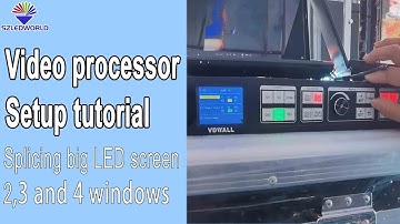 video processor setup tutorial with vdwall lvp909 operate 4k for led display screen wall-SZLEDWORLD