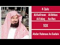 Abdur Rahman As Sudais ∥ 4 Quls (Al-Kafiroon, Al-Ikhlas, Al-Falaq, and An-Nas) ∥ 10X