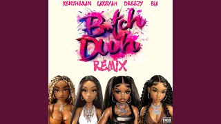 Bitch Duh (Remix)