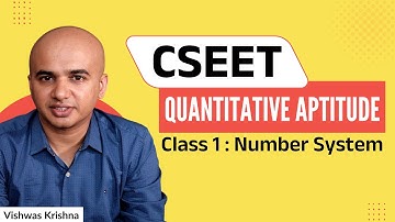 CSEET Quantitative Aptitude : Class 1 - Number System | CS Coaching in English | Vishwas Krishna
