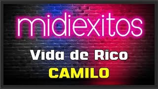 Vida de Rico - Camilo | KARAOKE [HD] y Midi