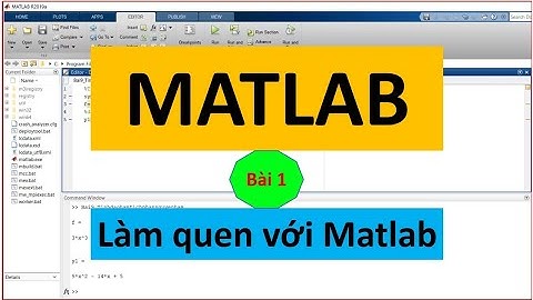 Bài 1 Giới thiệu sơ lược về Matlab |Lập trình