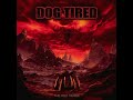 Dog tired  the red verse full album 2023