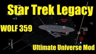 Star Trek Legacy: Ultimate Universe 2.2 - WOLF 359!