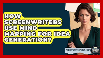 How Screenwriters Use Mind Mapping For Idea Generation? - Screenwriter