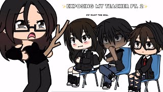 ✨Exposing my TEACHER 😫🤢💀 👊🏿👊🏿Part 2✨ (TW:  R4C1ST TEACHER)