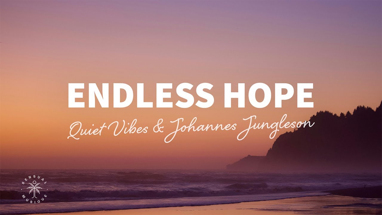 Watch Quiet Vibes & Johannes Jungleson - Endless Hope (Lyrics) on YouTube Watch Quiet Vibes & Johannes Jungleson - Endless Hope (Lyrics) on YouTube