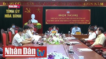 Hội nghị tiếp xúc cử tri tại đơn vị bầu cử số 2, TP Hòa Bình, tỉnh Hòa Bình