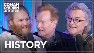 Kurt Wyatt Russell And Conan Are All History Buffs Conan Obrien Needs A Friend