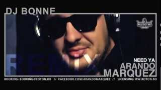 Arando Marquez - Need Ya (Dj Bonne Remix)