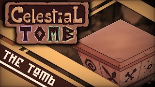 Celestial Tomb | The Tomb