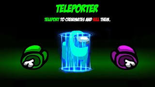 Among Us Teleport Kill Mod (Over Powered)