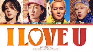 WINNER (위너) - I LOVE U (1 HOUR LOOP) Lyrics | 1시간 가사