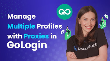 Manage Multiple Profiles with Proxies in GoLogin 🌐