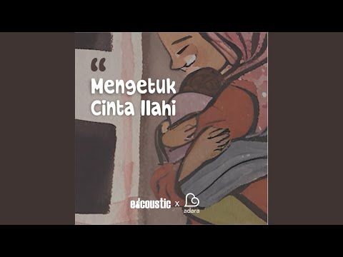 Putar Mengetuk Cinta Ilahi - Edcoustic