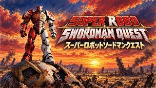 SUPER ROBO SWORDMAN QUESTスーパーロボットソードマンクエスト Episode 1 screenshot 4