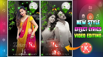 Kinemaster New Effect Lyrics Video Editing | WhatsApp Status kaise banaye | 2022 Status Editing