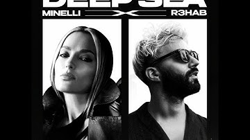 Minelli x R3HAB - Deep Sea (Official Audio)