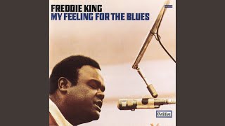 Video thumbnail of "Freddie King - Stormy Monday"