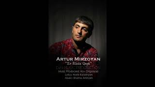 Artur Mirzoyan Ev Rinda Qeya New 2016