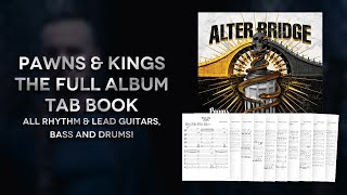 Alter Bridge - Pawns & Kings FULL ALBUM TAB BOOK - AVAILABLE NOW!