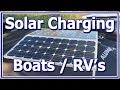 Charging Boat Batteries / RV / Camper with Solar Panels