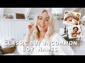 Classic But Uncommon Boy Names You'll Love For A Life Time! Boy Names by SJ STRUM Baby Name Expert