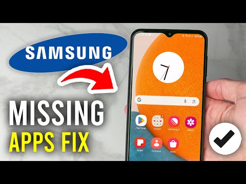 How To Fix Missing Apps On Samsung Phone - Full Guide