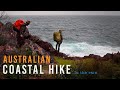 3 Day Wild and Remote Coastal Hike - Part 1 of 3