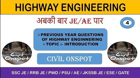Highway Engineering previous year questions | Introduction | Jkssb | ESE /  SSC JE / AE