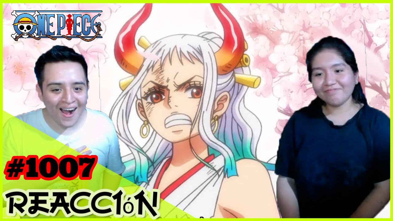 😎¡KOZUKI ODEN MÁS CONOCIDO COMO YAMATO!😎 | One Piece Capítulo 1007 REACCIÓN