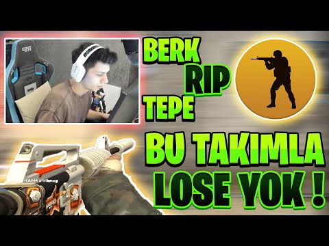 Berk Rip Tepe - BU TAKIMLA LOSE YOK ! (CSGO)