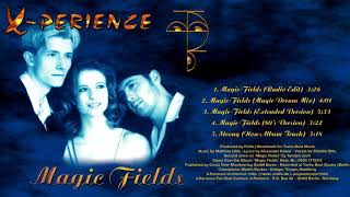 01 Magic Fields (Radio Edit) / X-Perience ~ Magic Fields (Complete Maxi with Lyrics)