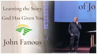 Learning the Story God Has Given You John Fanous  Sunday, January 15, 2023