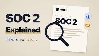 SOC 2 Type 1 vs Type 2: What's the Difference (Explained Simply)