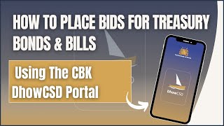 How To Place Bids For Treasury Bonds & Bills Using The  CBK DhowCSD Portal | How To Use  DhowCSD CBK screenshot 2