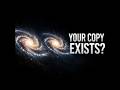 There's an EXACT Copy of You Somewhere in the Universe Right Now